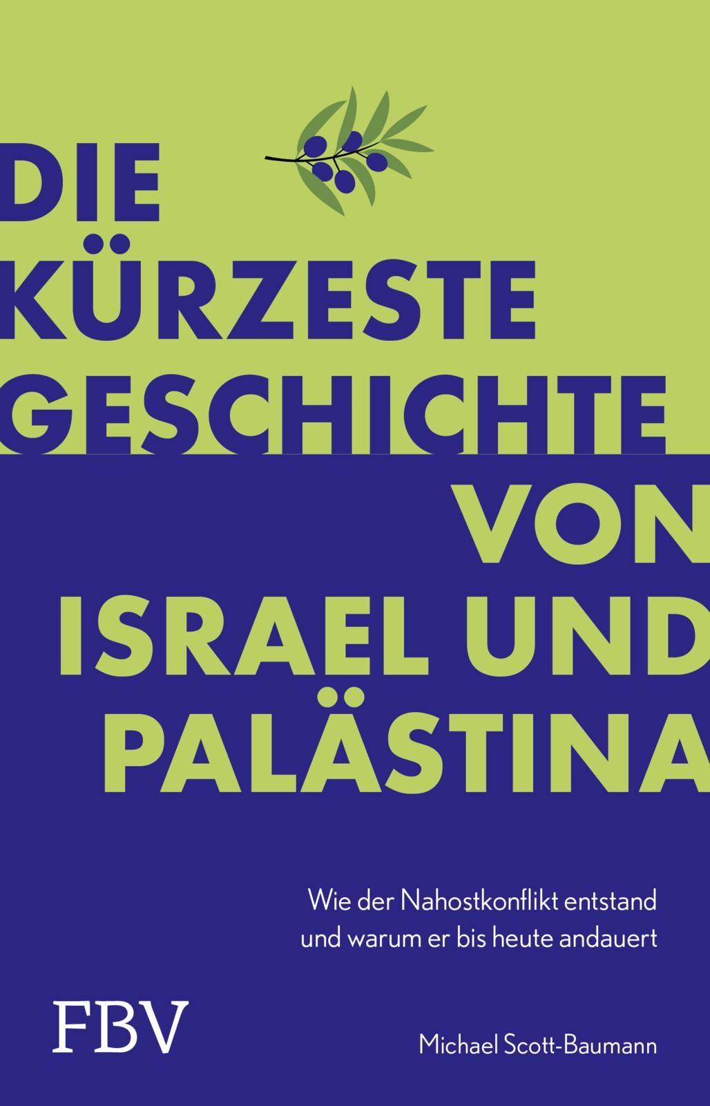 Vorderes Coverbild Die kürzeste Geschichte von Israel und Palästina