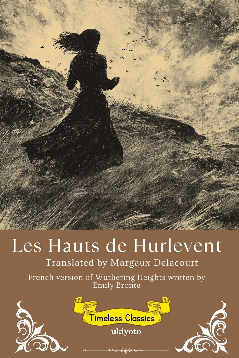 Vorderes Coverbild Les Hauts de Hurlevent | French Version of Wuthering Heights