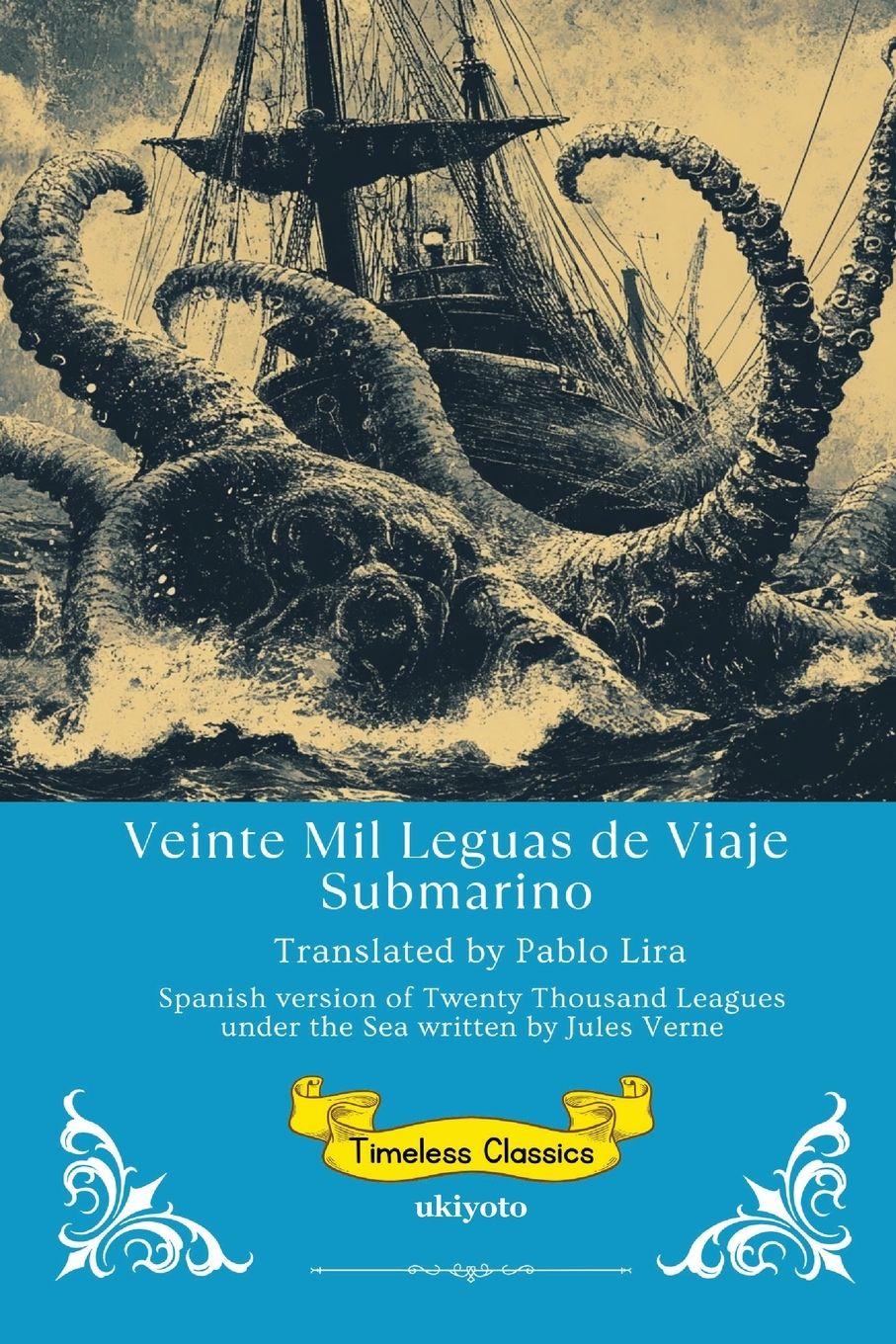 Vorderes Coverbild Veinte Mil Leguas de Viaje Submarino | Spanish Version of Twenty Thousand Leagues Under the Sea