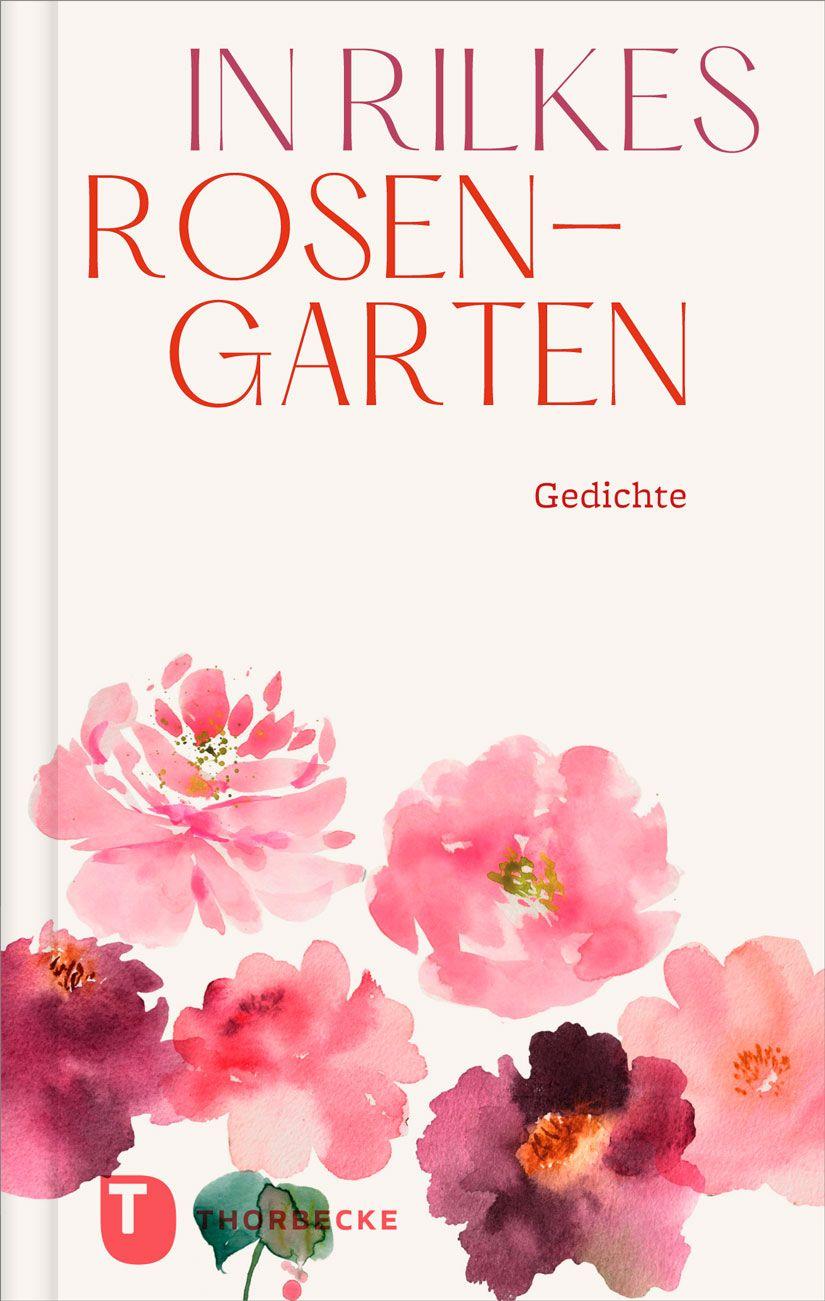 Vorderes Coverbild In Rilkes Rosengarten