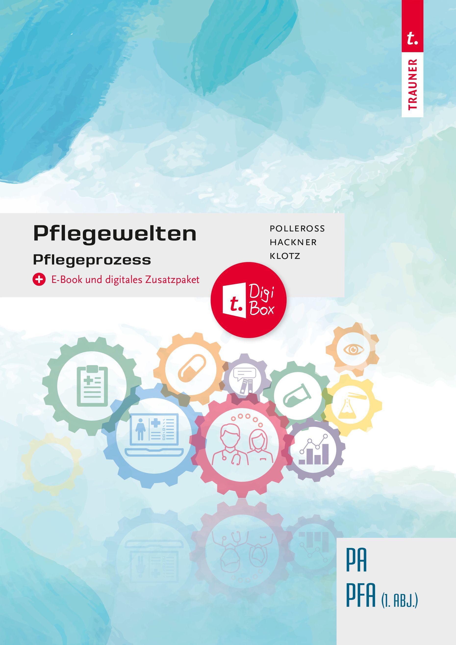 Vorderes Coverbild Pflegewelten - Pflegeprozess PA/PFA (1. ABJ.)