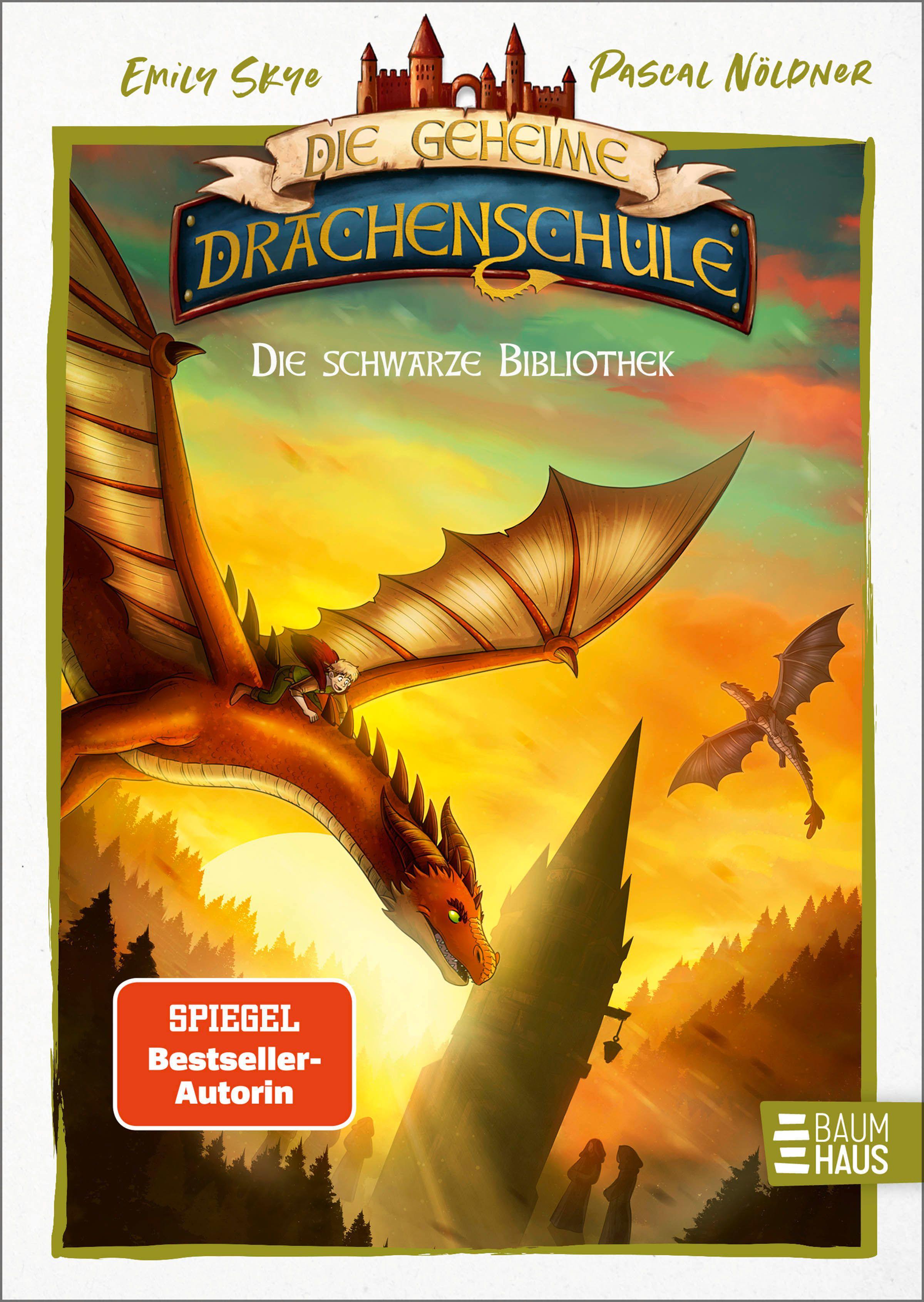 Vorderes Coverbild Die geheime Drachenschule - Die schwarze Bibliothek