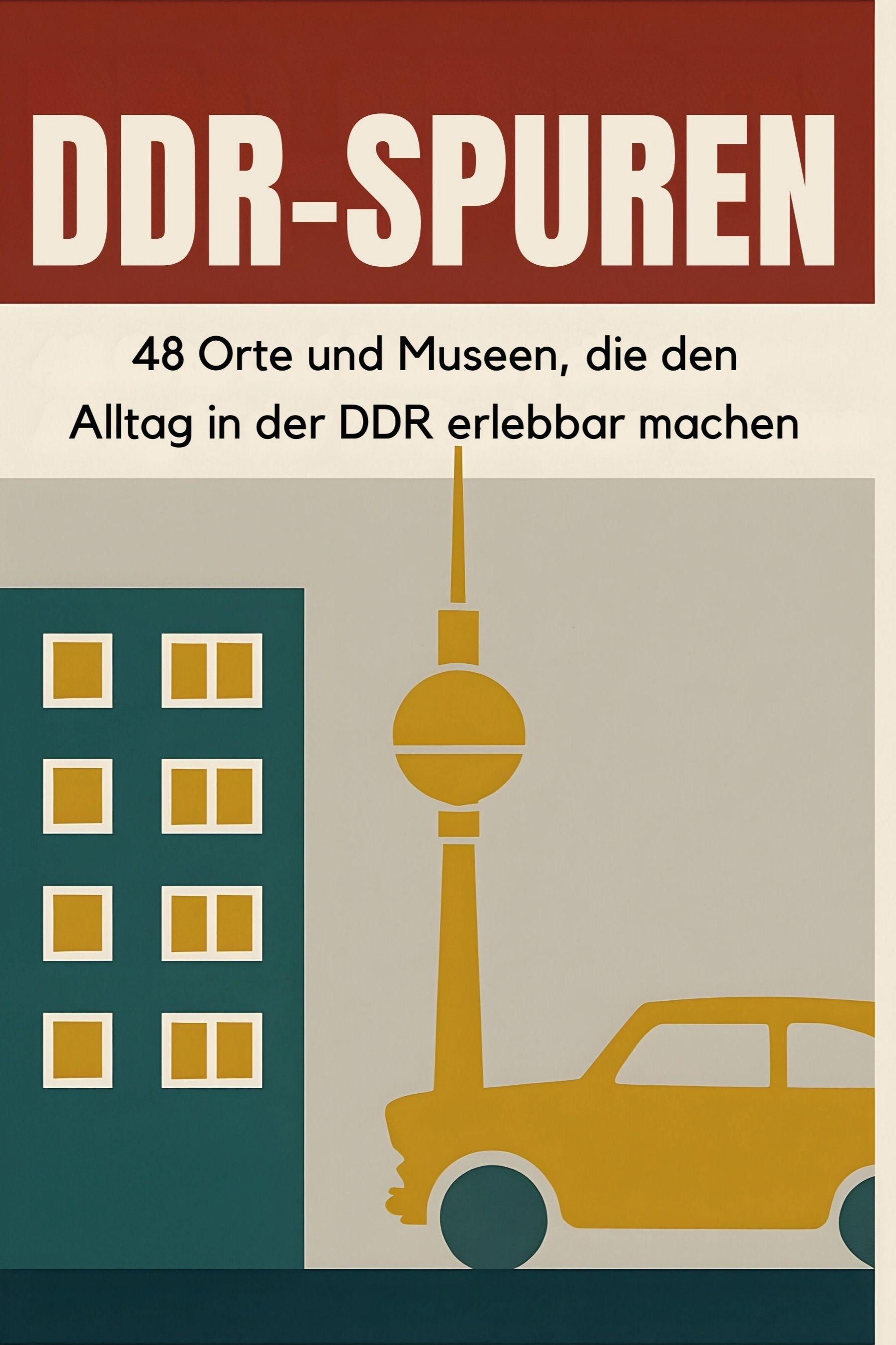 Vorderes Coverbild DDR-Spuren