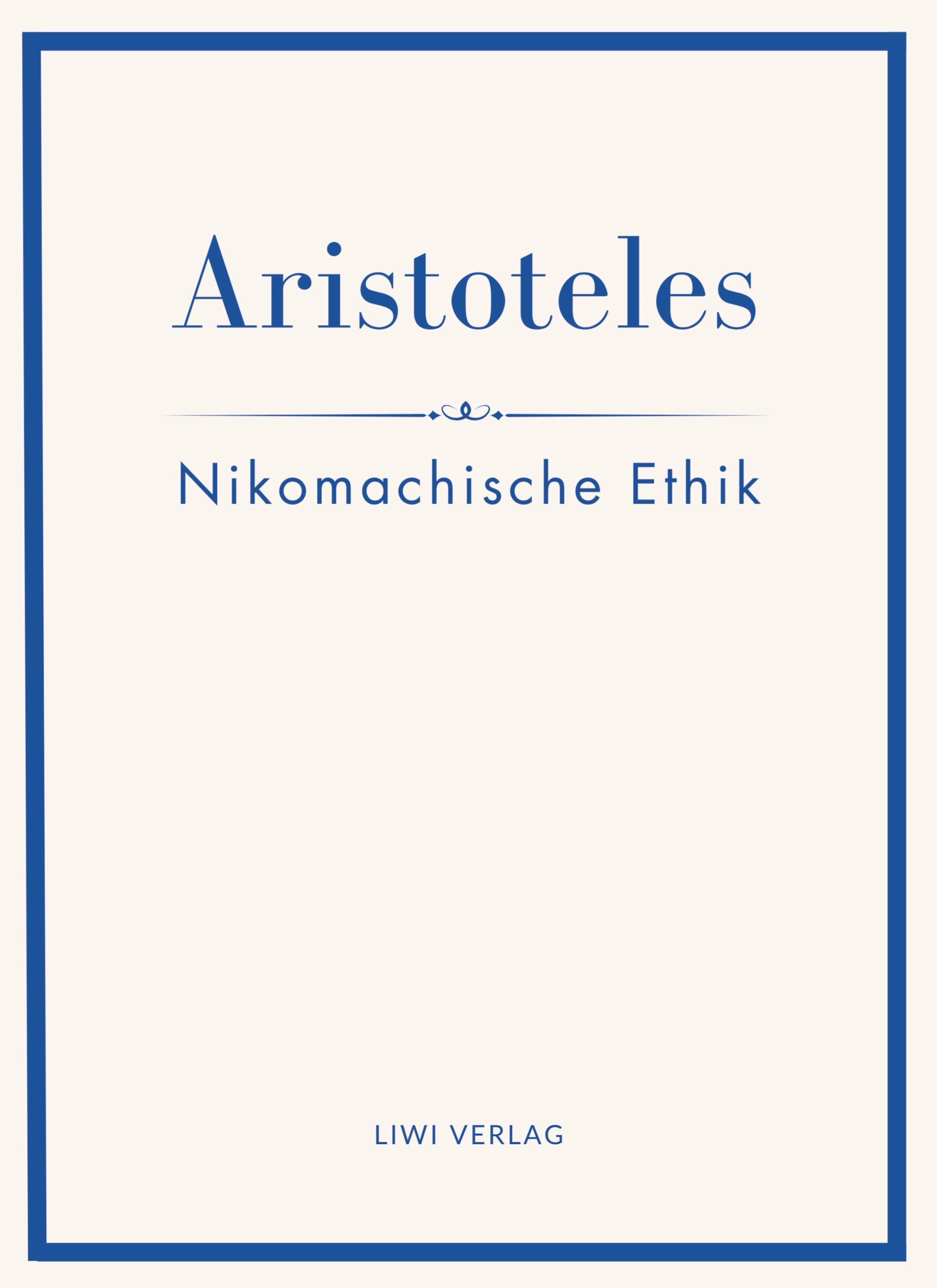 Vorderes Coverbild Aristoteles: Nikomachische Ethik. Vollständige Neuausgabe