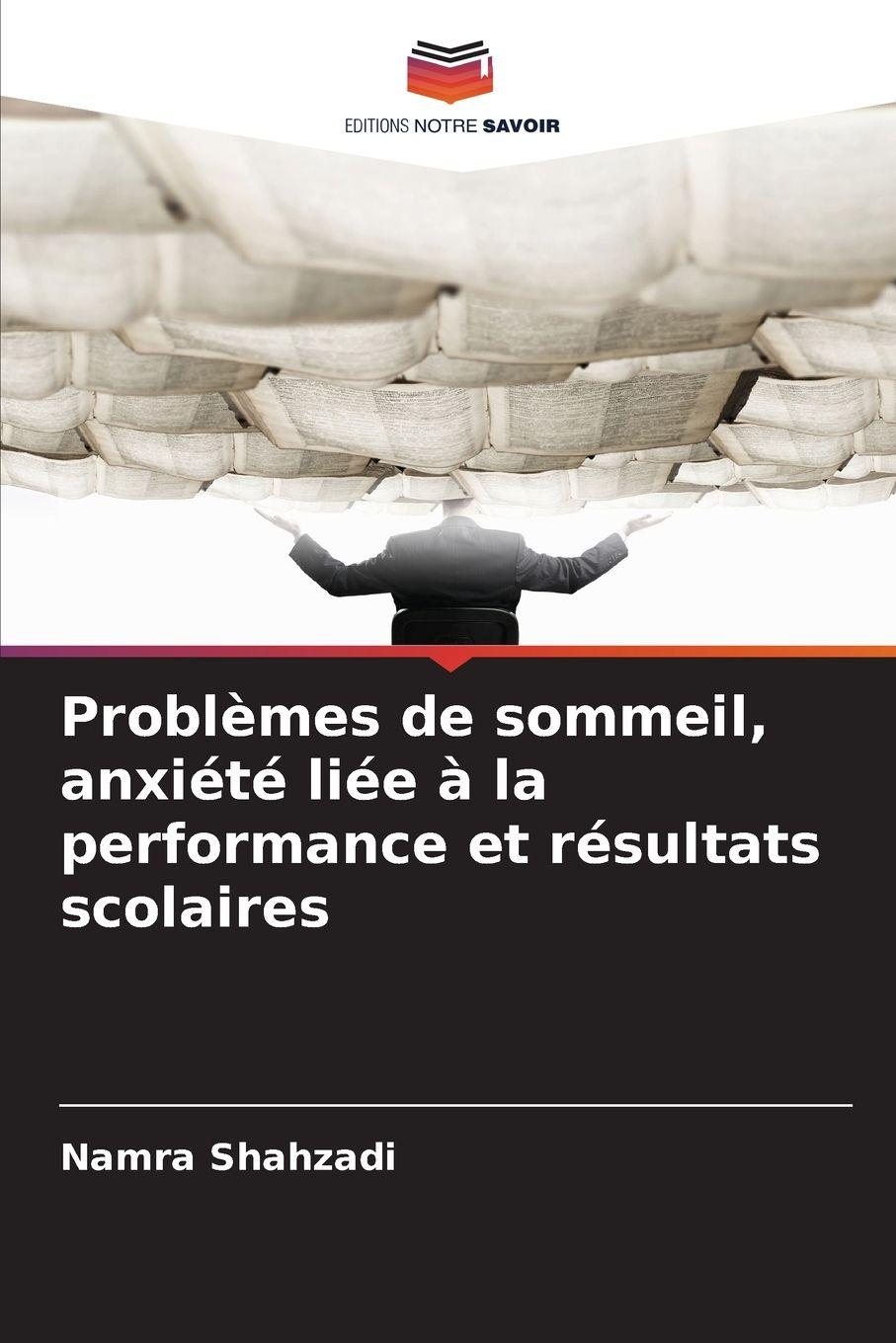 Vorderes Coverbild Problèmes de sommeil, anxiété liée à la performance et résultats scolaires