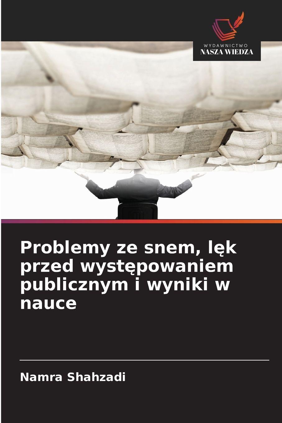 Vorderes Coverbild Problemy ze snem, l¿k przed wyst¿powaniem publicznym i wyniki w nauce