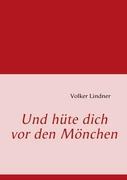 Vorderes Coverbild Und hüte dich vor den Mönchen