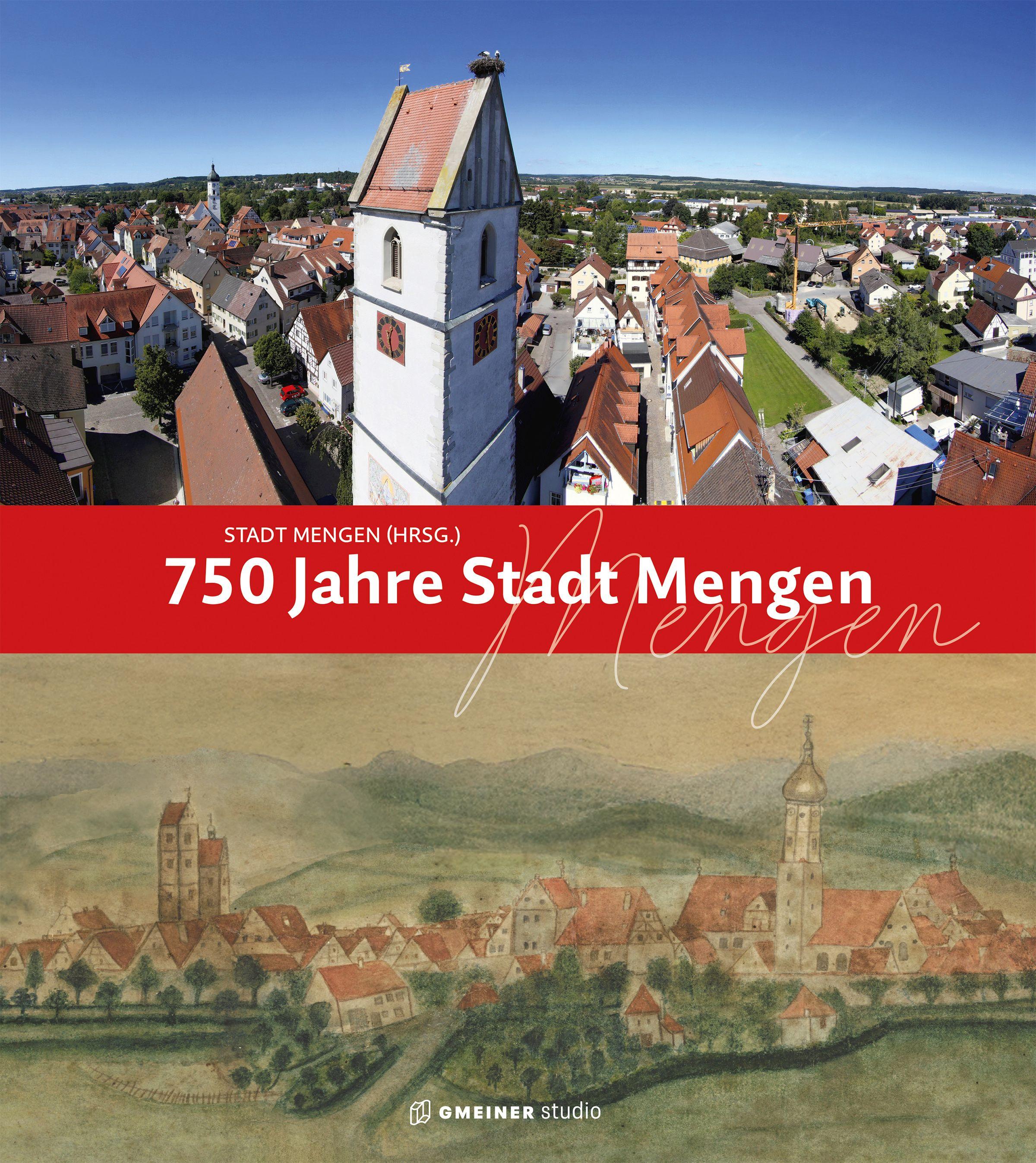 Vorderes Coverbild 750 Jahre Stadt Mengen