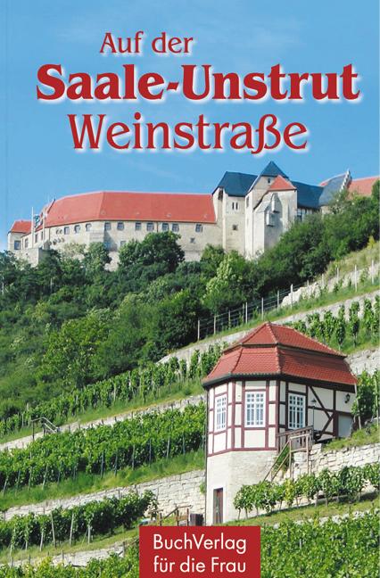 Vorderes Coverbild Auf der Saale-Unstrut-Weinstraße