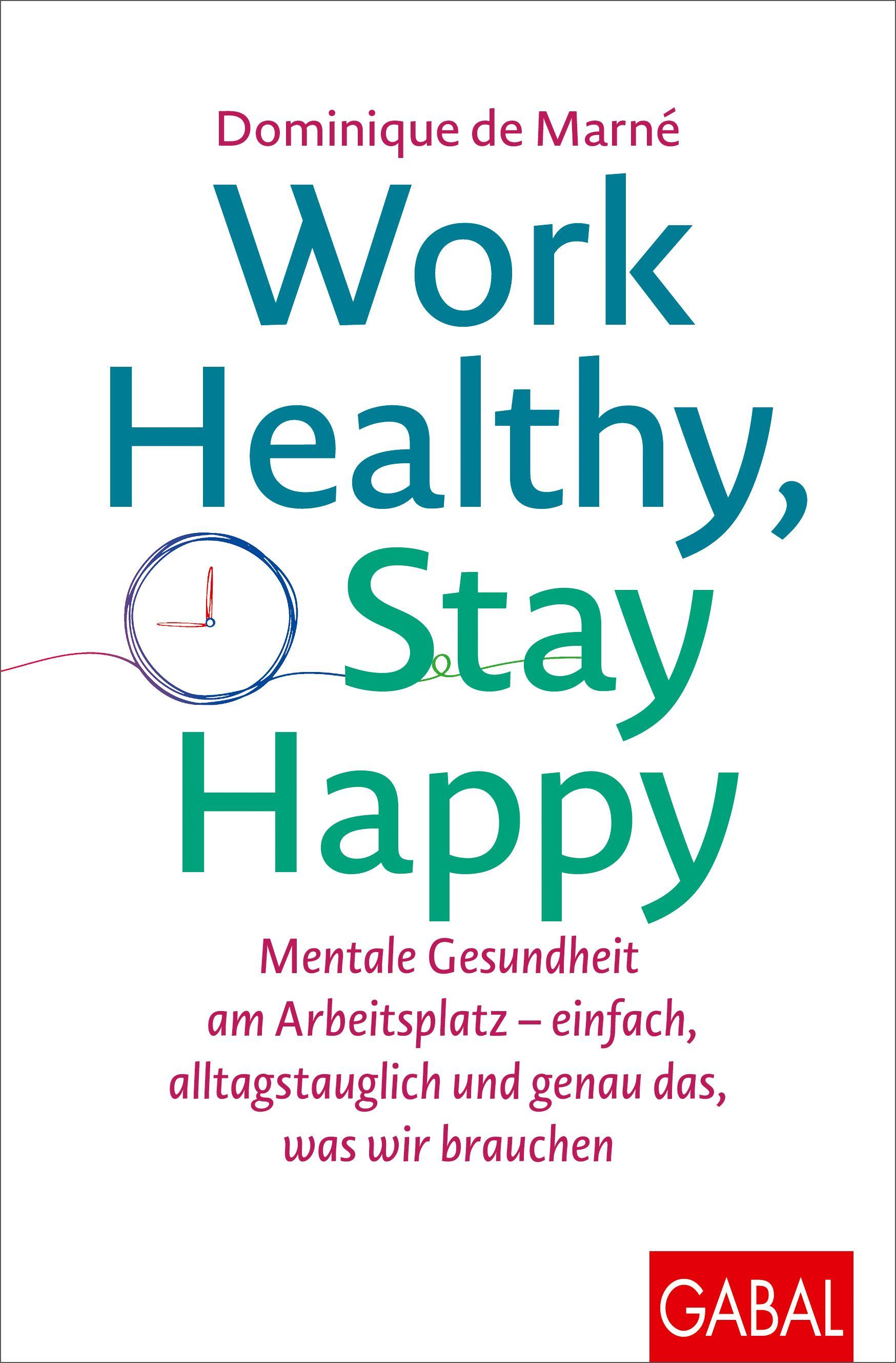 Vorderes Coverbild Work Healthy, Stay Happy