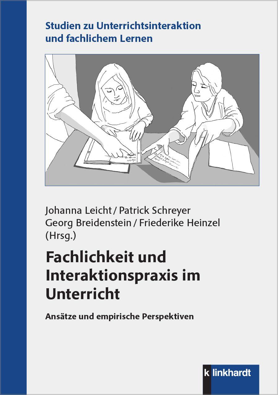 Vorderes Coverbild Fachlichkeit und Interaktionspraxis im Unterricht
