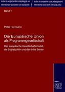 Vorderes Coverbild Die Europäische Union als Programmgesellschaft