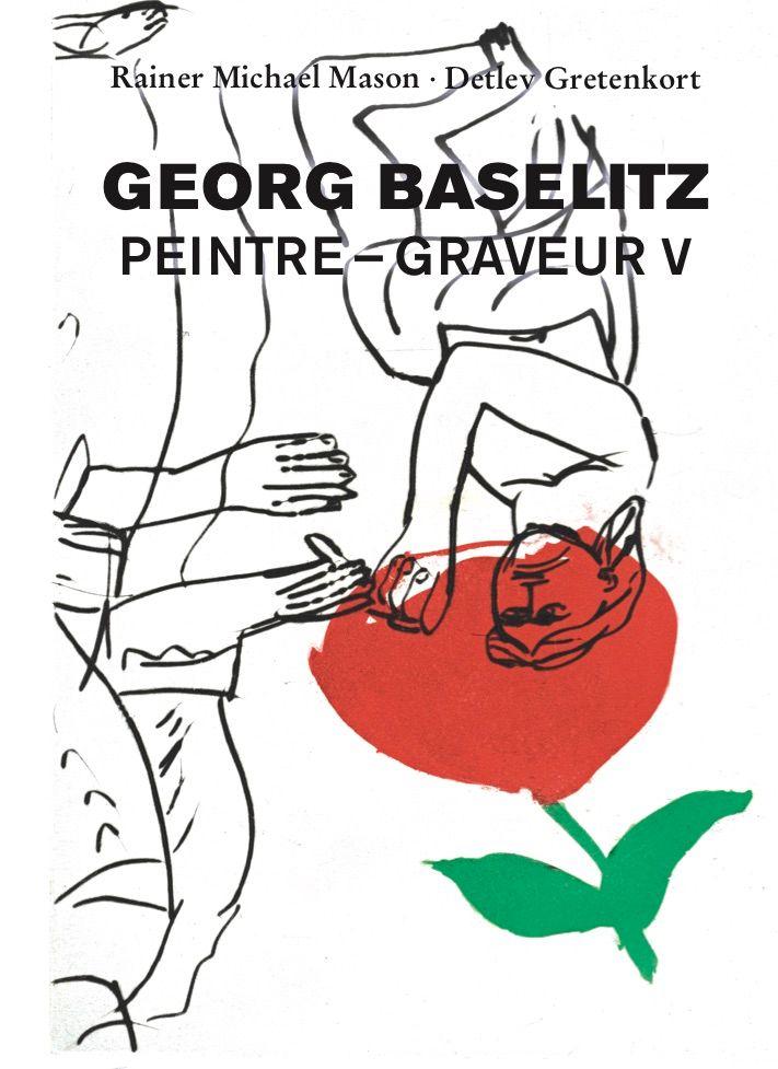 Vorderes Coverbild Georg Baselitz: Peintre - Graveur V