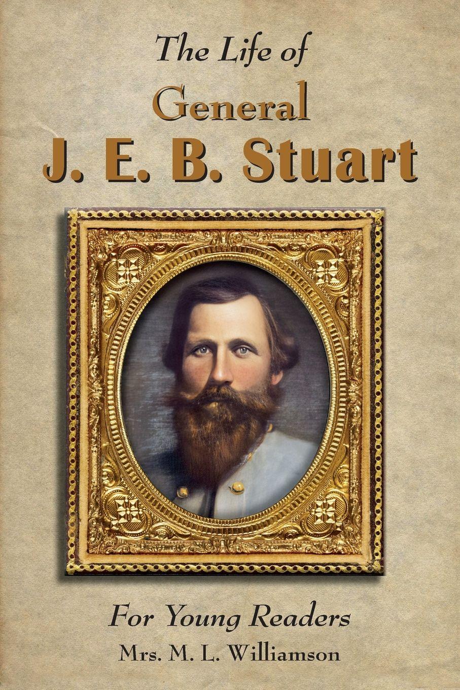 Vorderes Coverbild Life of General J. E. B. Stuart For Young Readers