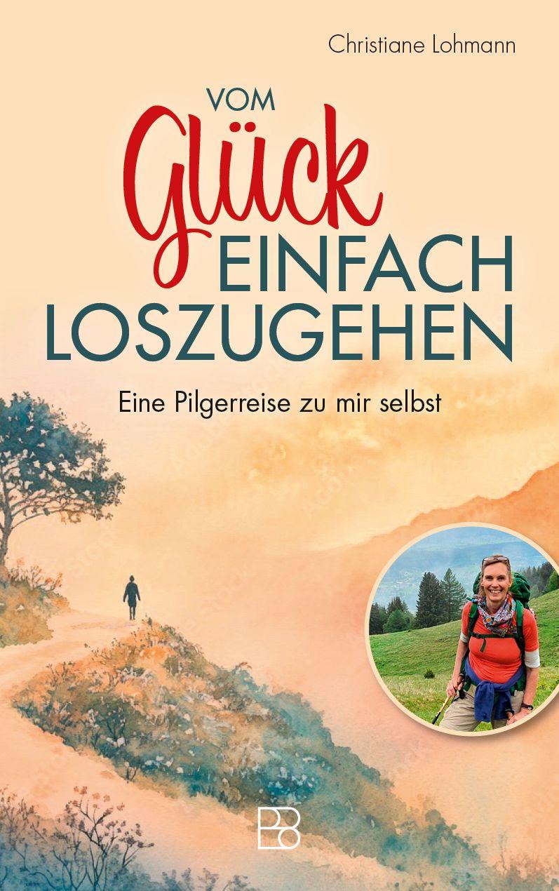 Vorderes Coverbild Vom Glück, einfach loszugehen