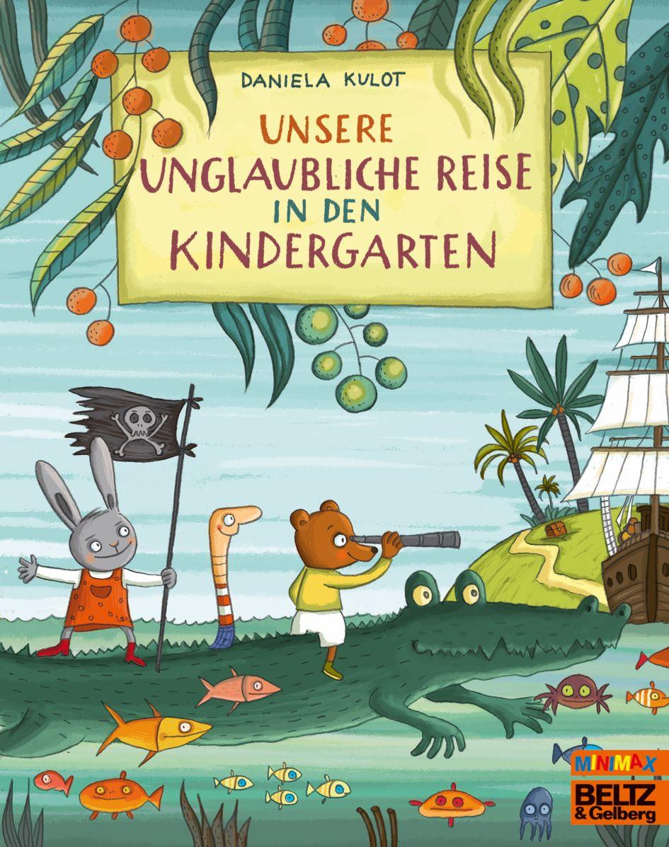 Vorderes Coverbild Unsere unglaubliche Reise in den Kindergarten