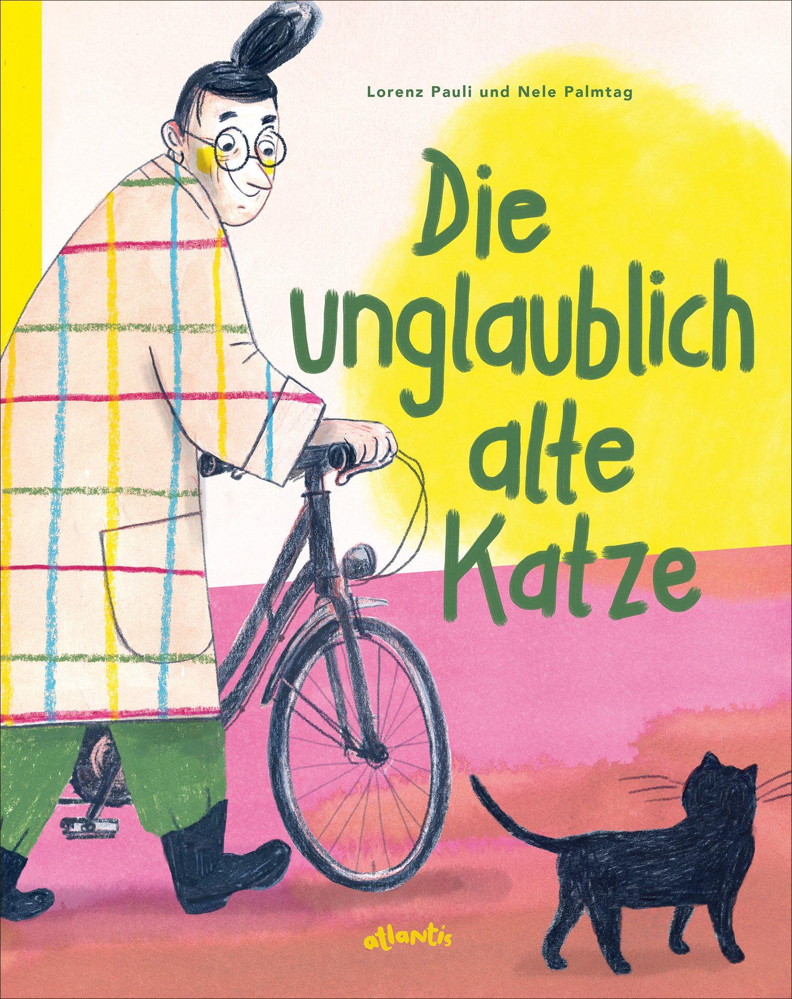 Vorderes Coverbild Die unglaublich alte Katze
