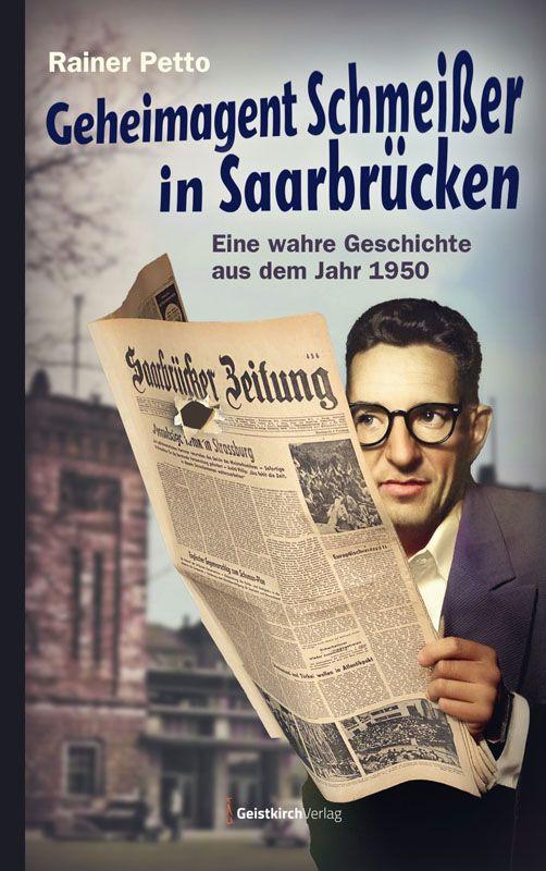Vorderes Coverbild Geheimagent Schmeißer in Saarbrücken