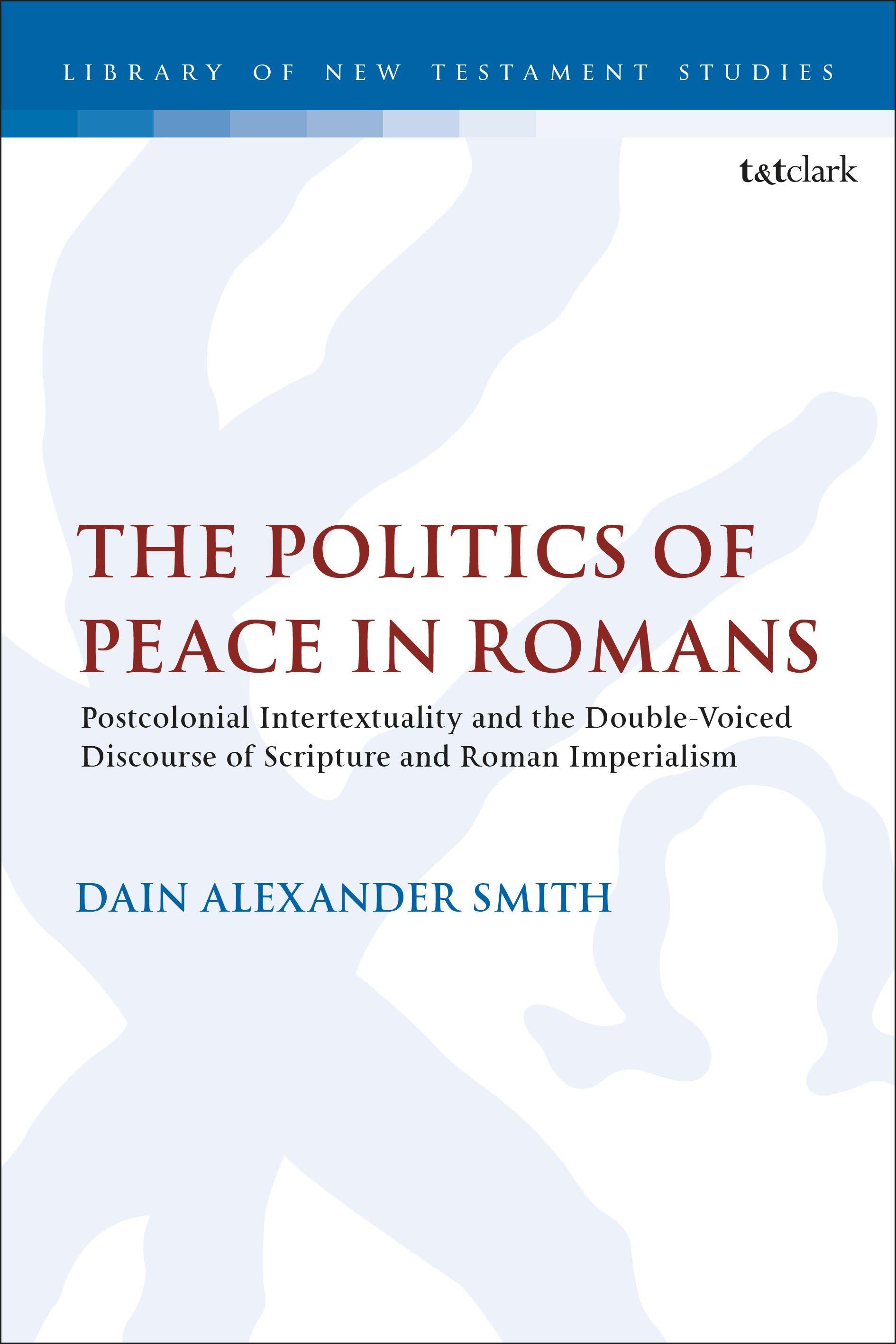 Vorderes Coverbild The Politics of Peace in Romans