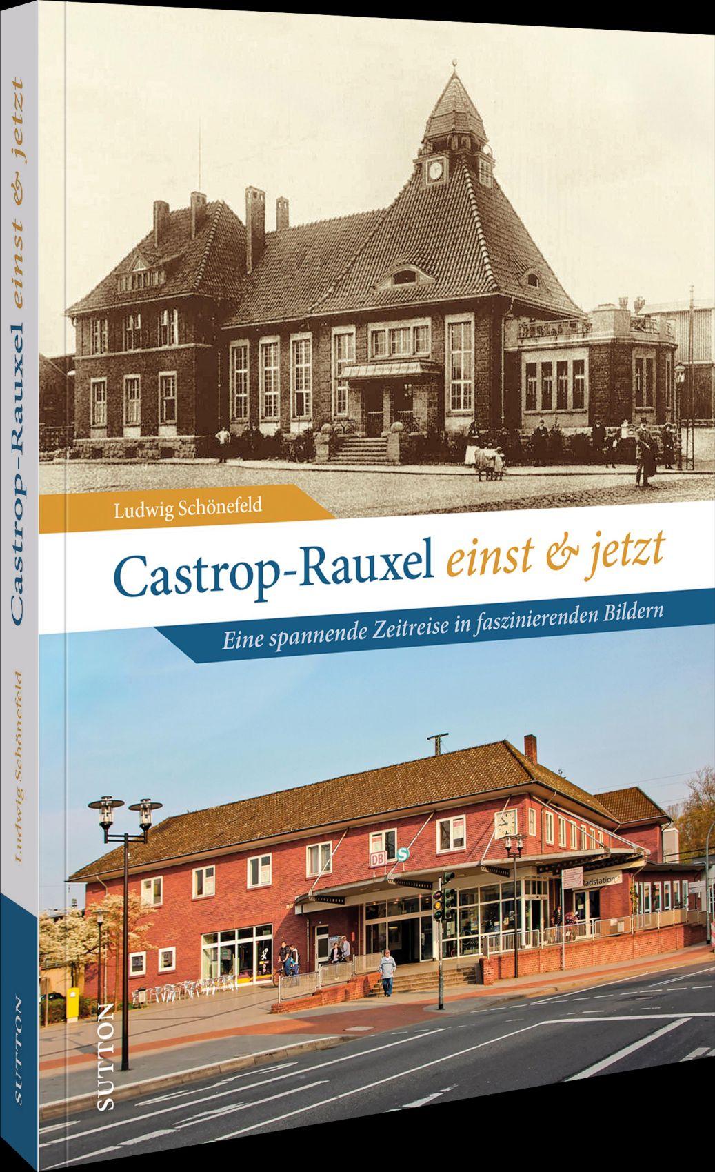 Vorderes Coverbild Castrop-Rauxel einst und jetzt