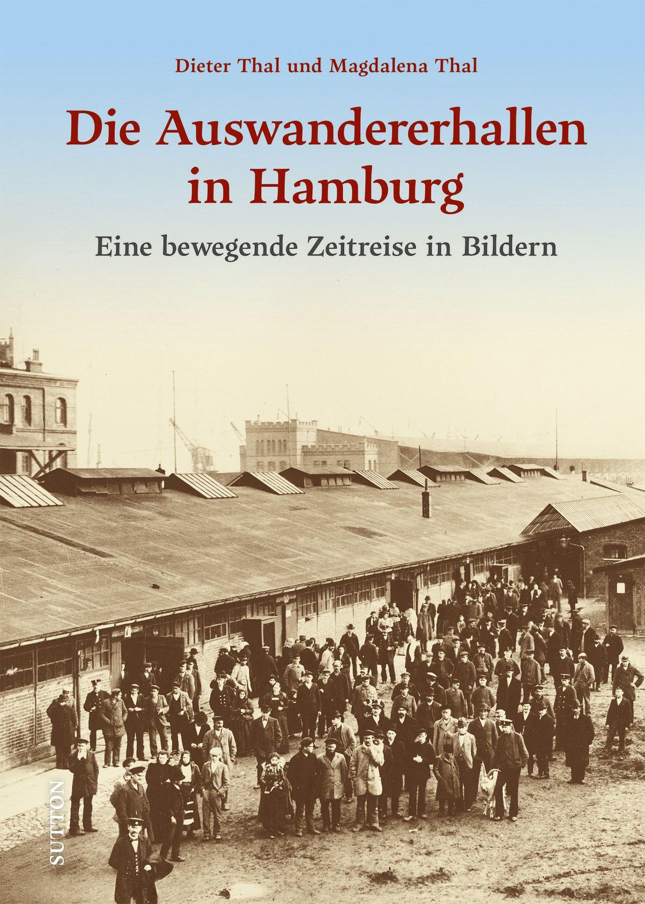 Vorderes Coverbild Die Auswandererhallen in Hamburg