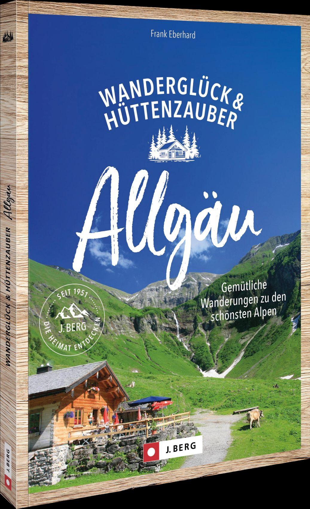 Vorderes Coverbild Wanderglück & Hüttenzauber Allgäu