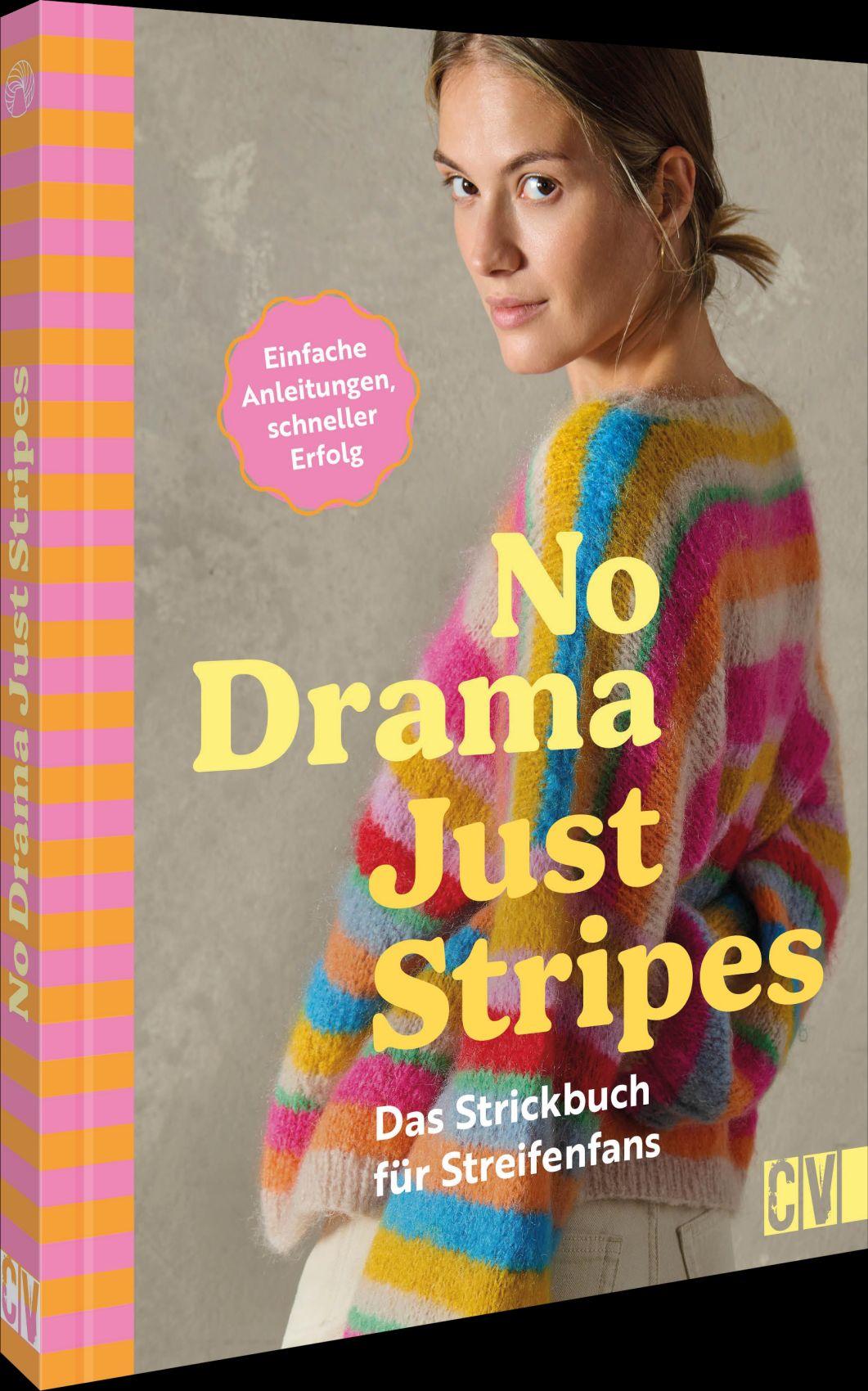 Vorderes Coverbild No Drama, Just Stripes: Das Strickbuch für Streifenfans