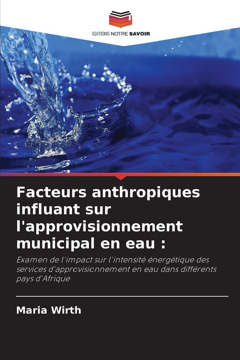 Vorderes Coverbild Facteurs anthropiques influant sur l'approvisionnement municipal en eau :