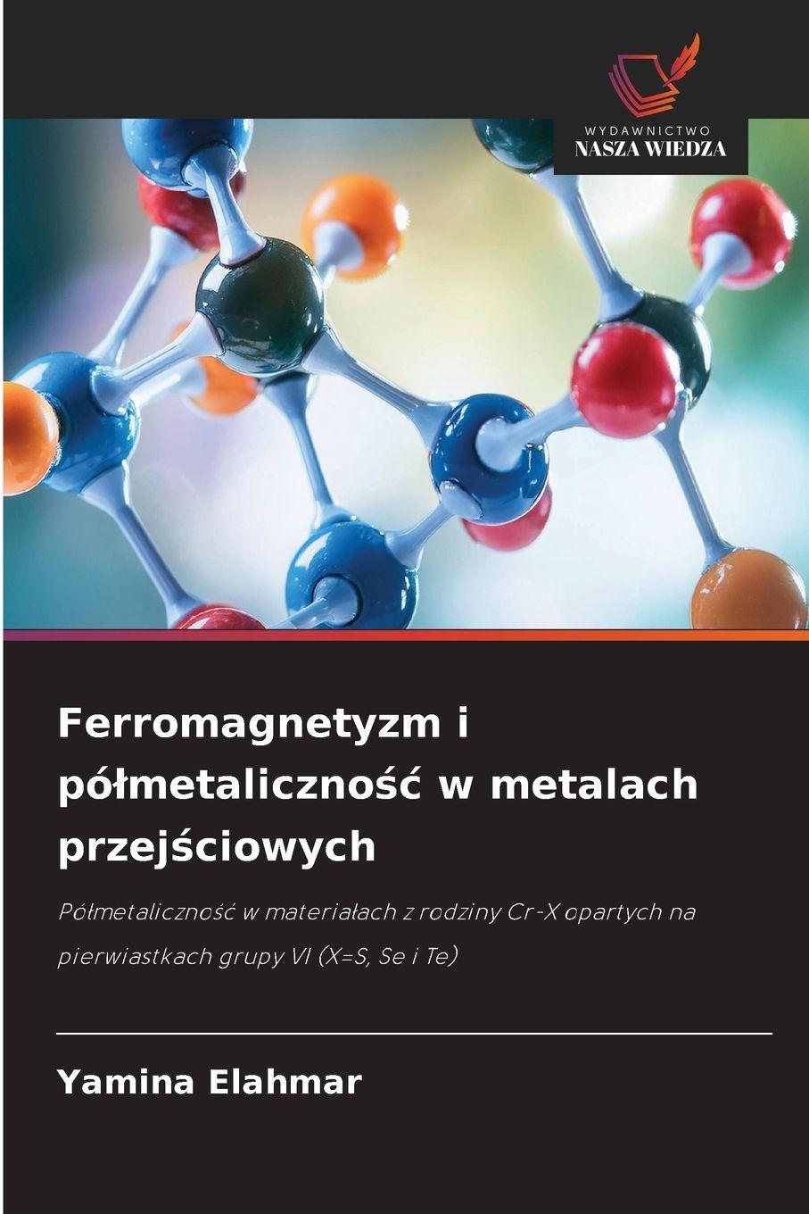 Vorderes Coverbild Ferromagnetyzm i pó¿metaliczno¿¿ w metalach przej¿ciowych