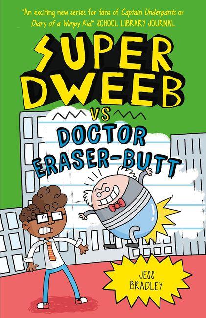 Vorderes Coverbild Super Dweeb Vs Doctor Eraser-Butt