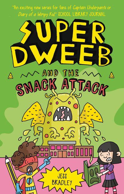 Vorderes Coverbild Super Dweeb and the Snack Attack