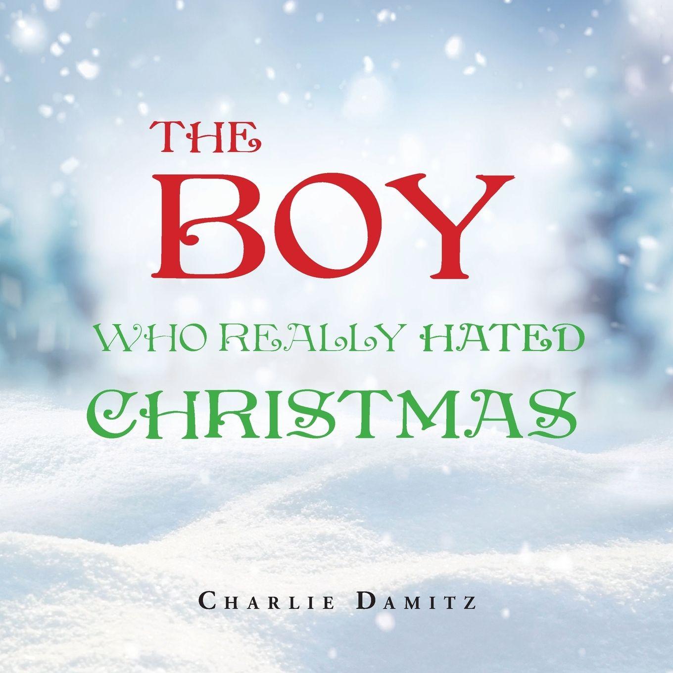 Vorderes Coverbild THE BOY WHO REALLY HATED CHRISTMAS