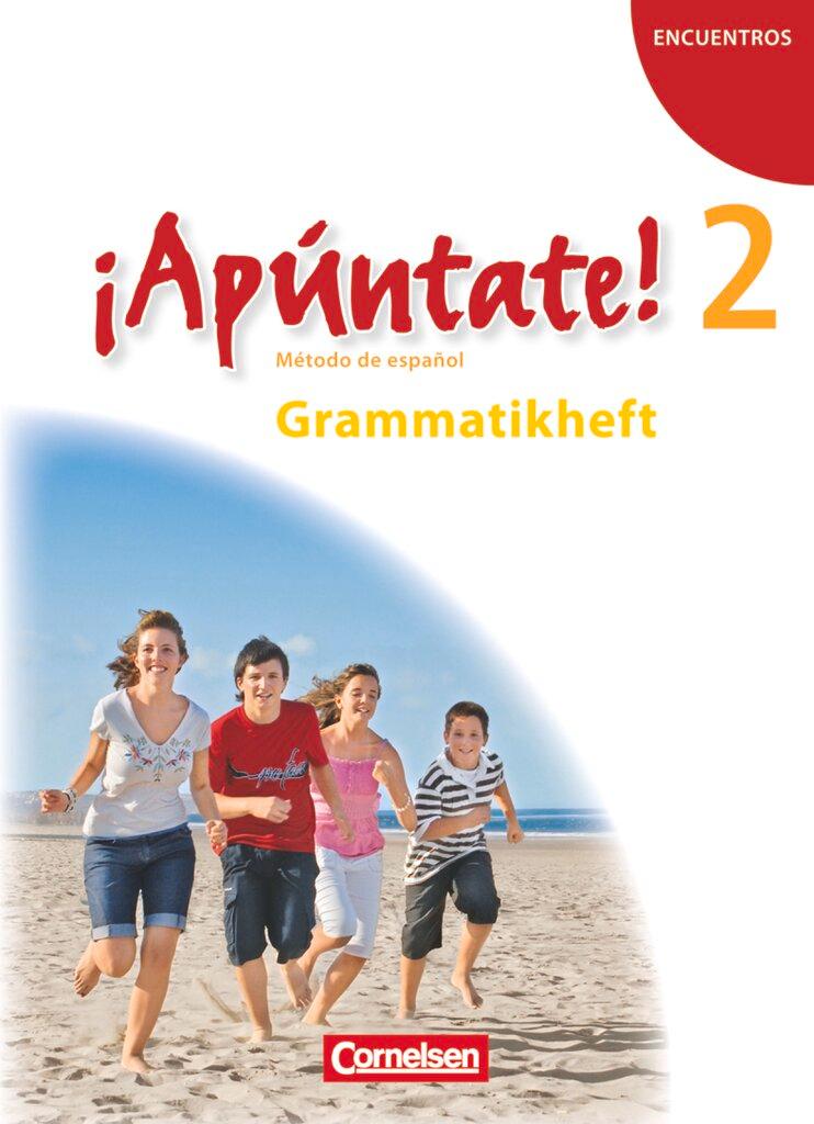 Vorderes Coverbild ¡Apúntate! - Ausgabe 2008 - Band 2 - Grammatikheft