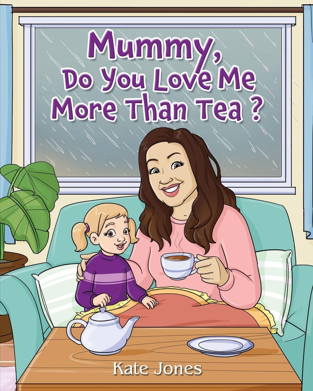 Vorderes Coverbild Mummy, Do You Love Me More Than Tea?