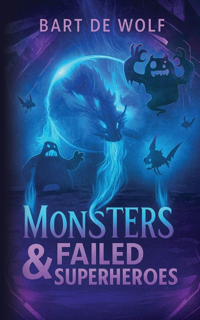 Vorderes Coverbild Monsters & Failed Superheroes