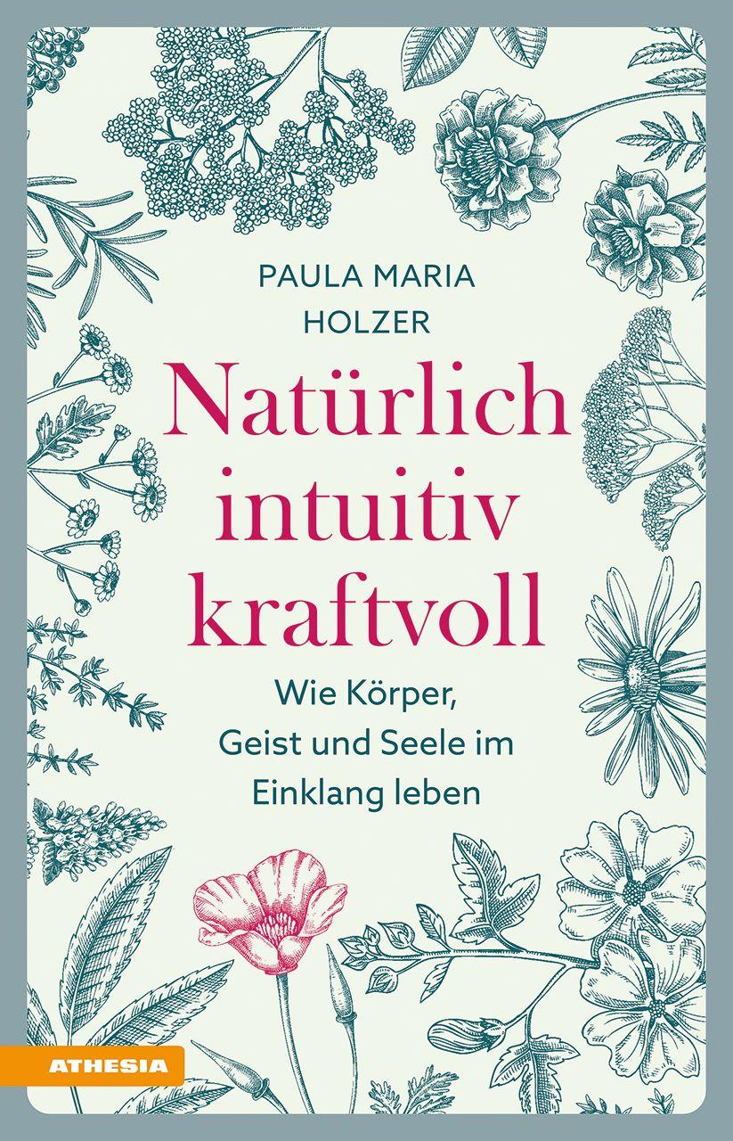 Vorderes Coverbild Natürlich, intuitiv, kraftvoll