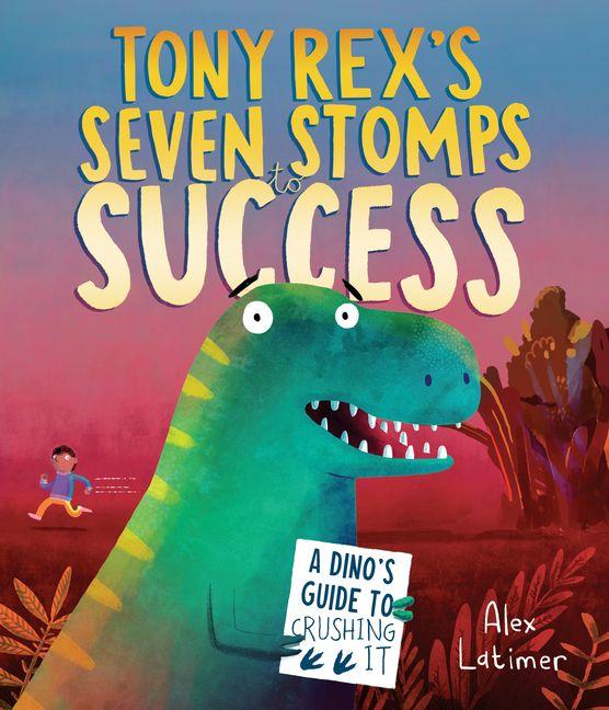 Vorderes Coverbild Tony Rex's Seven Stomps to Success