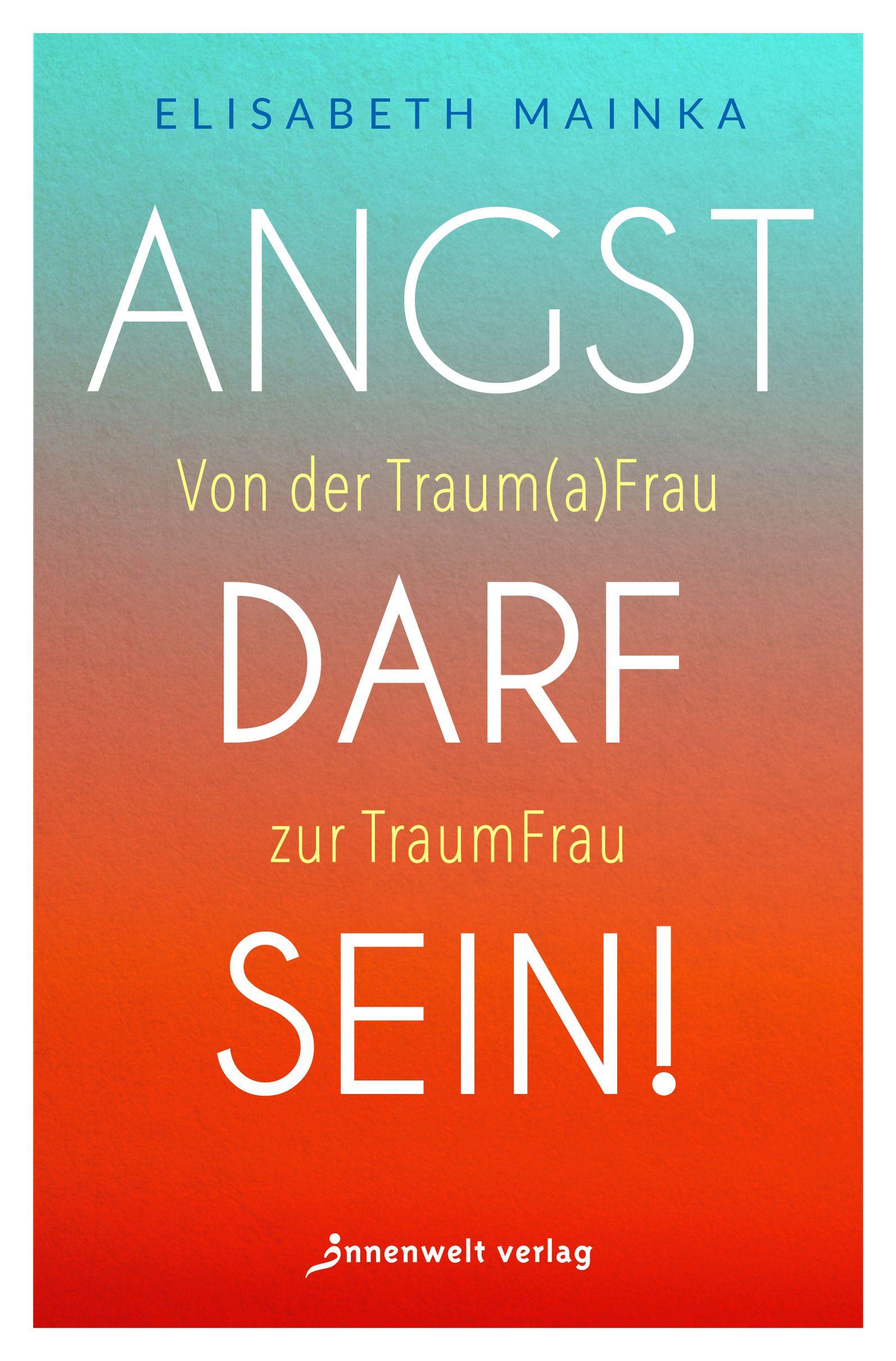 Vorderes Coverbild Angst darf sein!