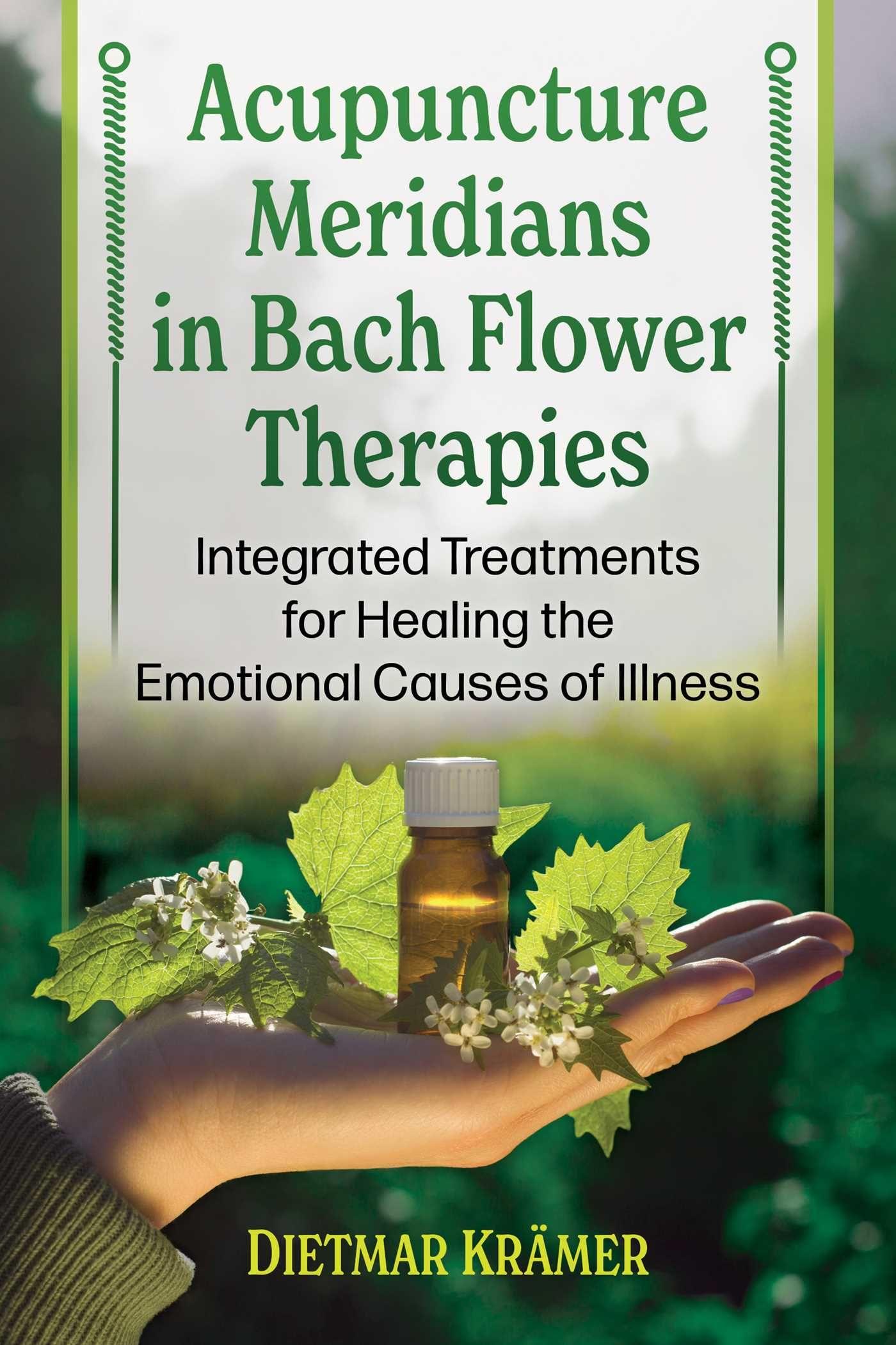 Vorderes Coverbild Acupuncture Meridians in Bach Flower Therapies
