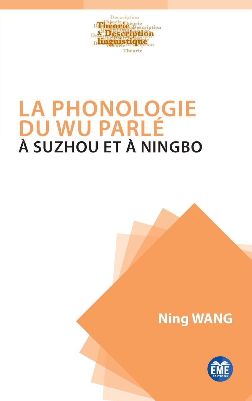 Vorderes Coverbild La phonologie du Wu parlé à Suzhou et à Ningbo