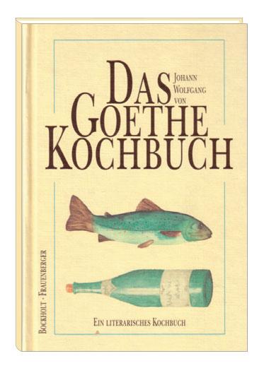 Vorderes Coverbild Das Goethe-Kochbuch
