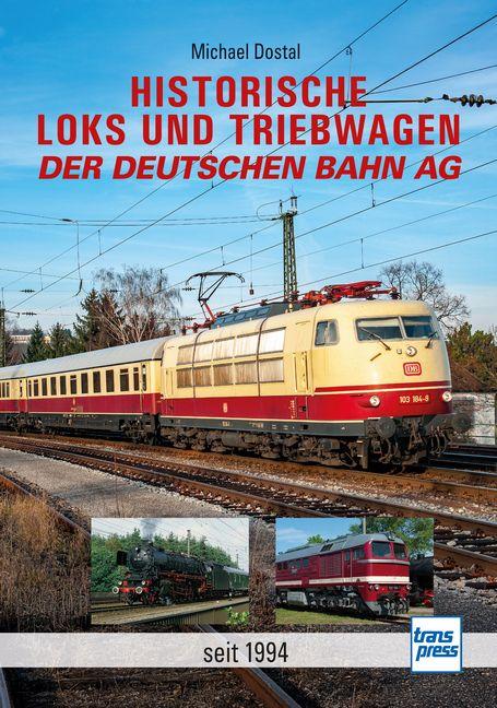 Vorderes Coverbild Historische Loks und Triebwagen der Deutschen Bahn AG