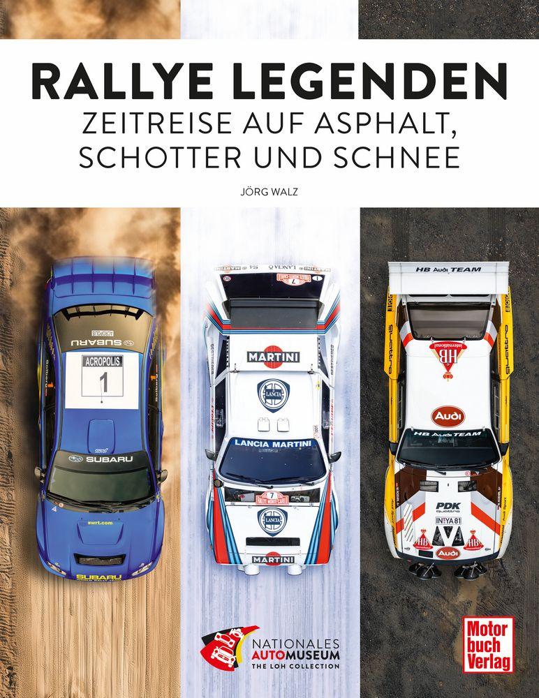 Vorderes Coverbild Rallye Legenden - Zeitreise auf Asphalt, Schotter und Schnee