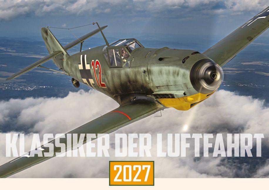 Vorderes Coverbild Klassiker der Luftfahrt Kalender 2027