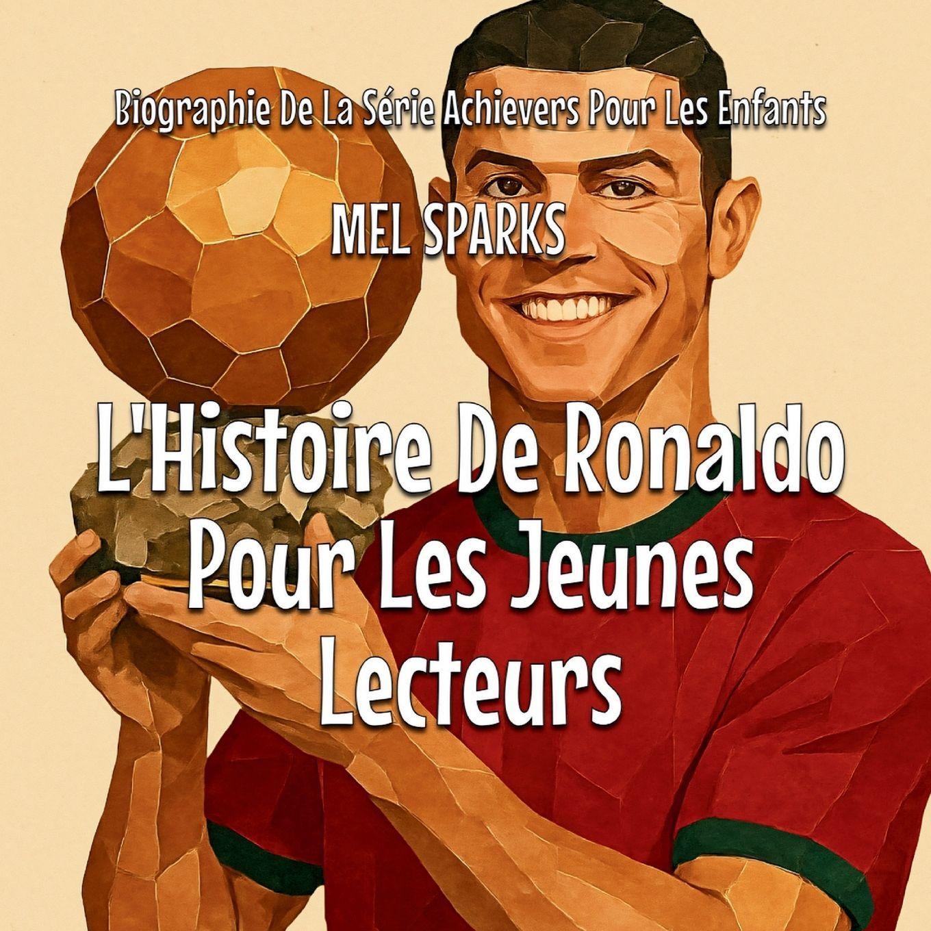Vorderes Coverbild L'Histoire De Ronaldo Pour Les Jeunes Lecteurs