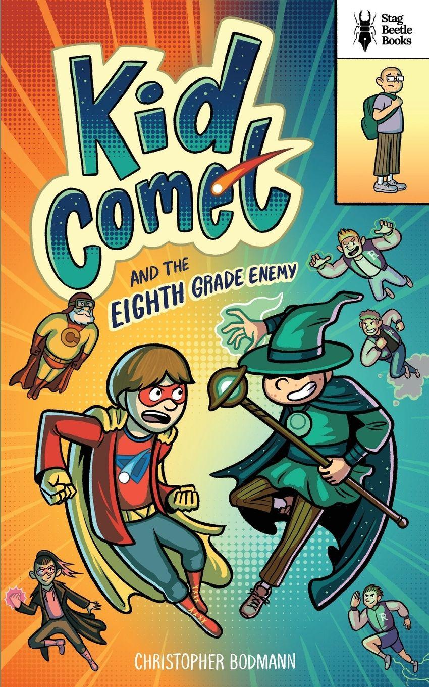 Vorderes Coverbild Kid Comet and the Eighth Grade Enemy