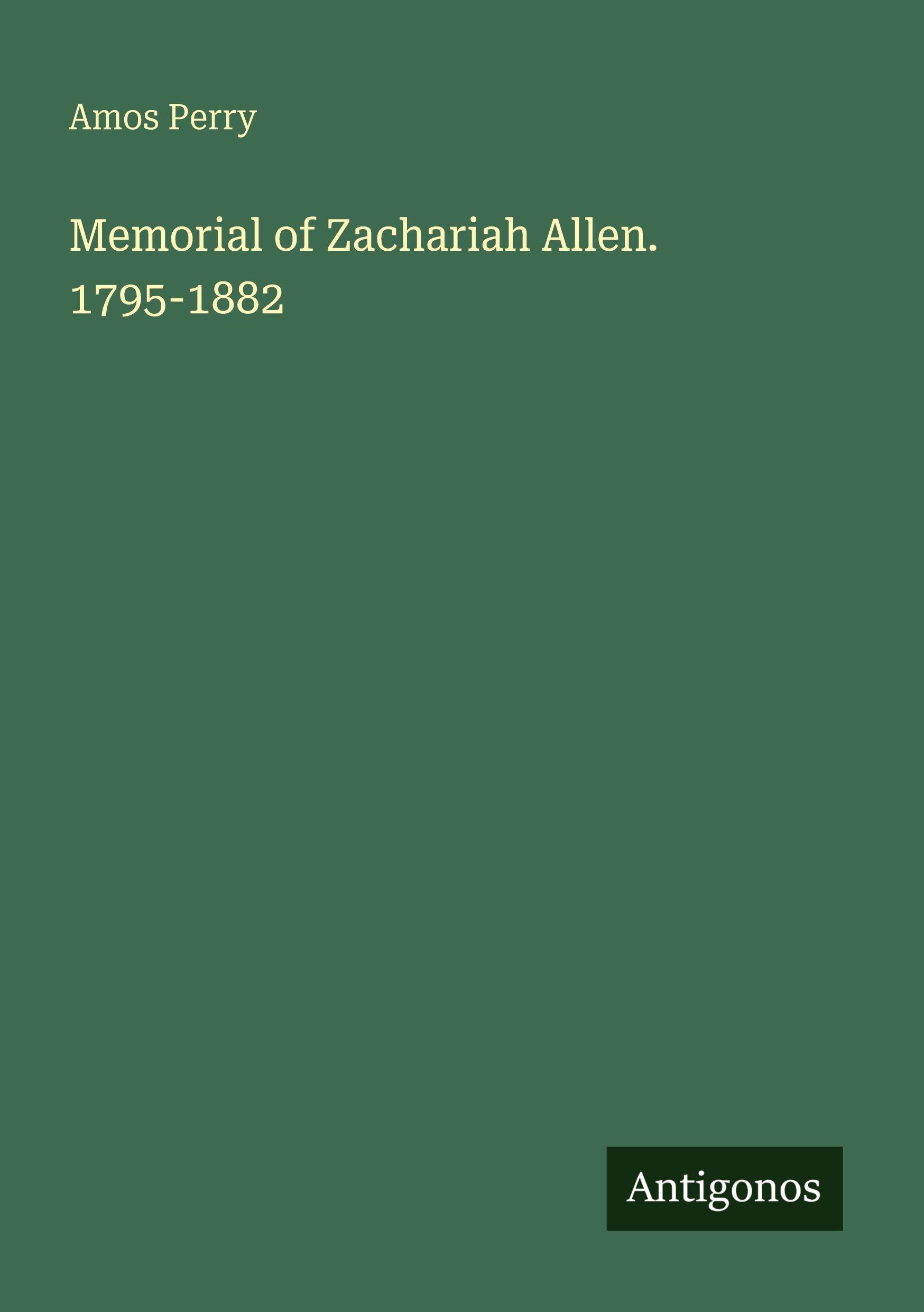 Vorderes Coverbild Memorial of Zachariah Allen. 1795-1882
