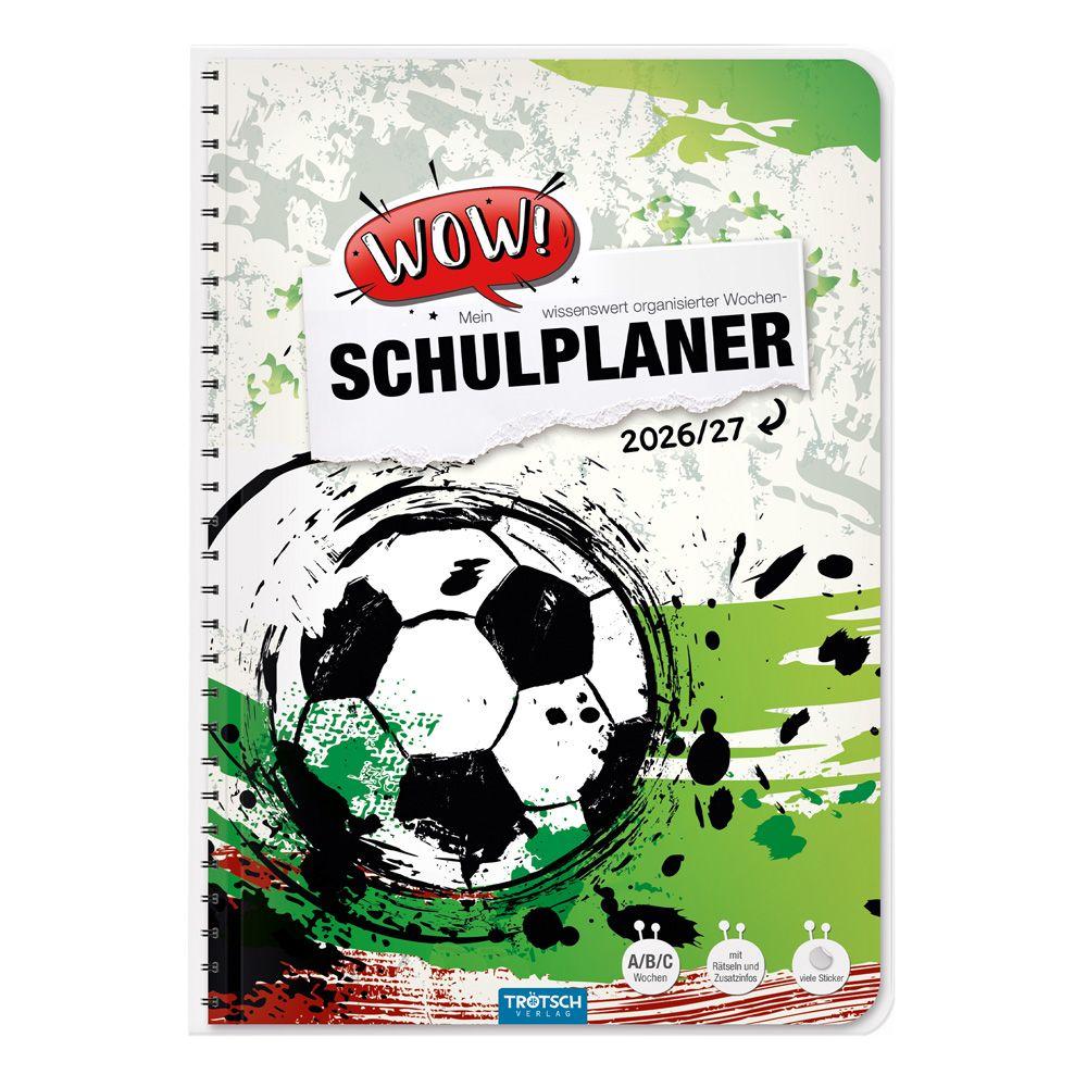 Vorderes Coverbild TRÖTSCH - Schulplaner WOW Fußball 26/27