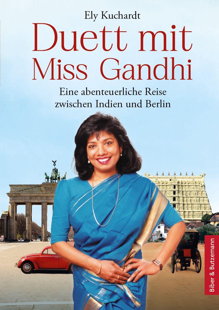 Vorderes Coverbild Duett mit Miss Gandhi - Eine abenteuerliche Reise zwischen Indien und Berlin