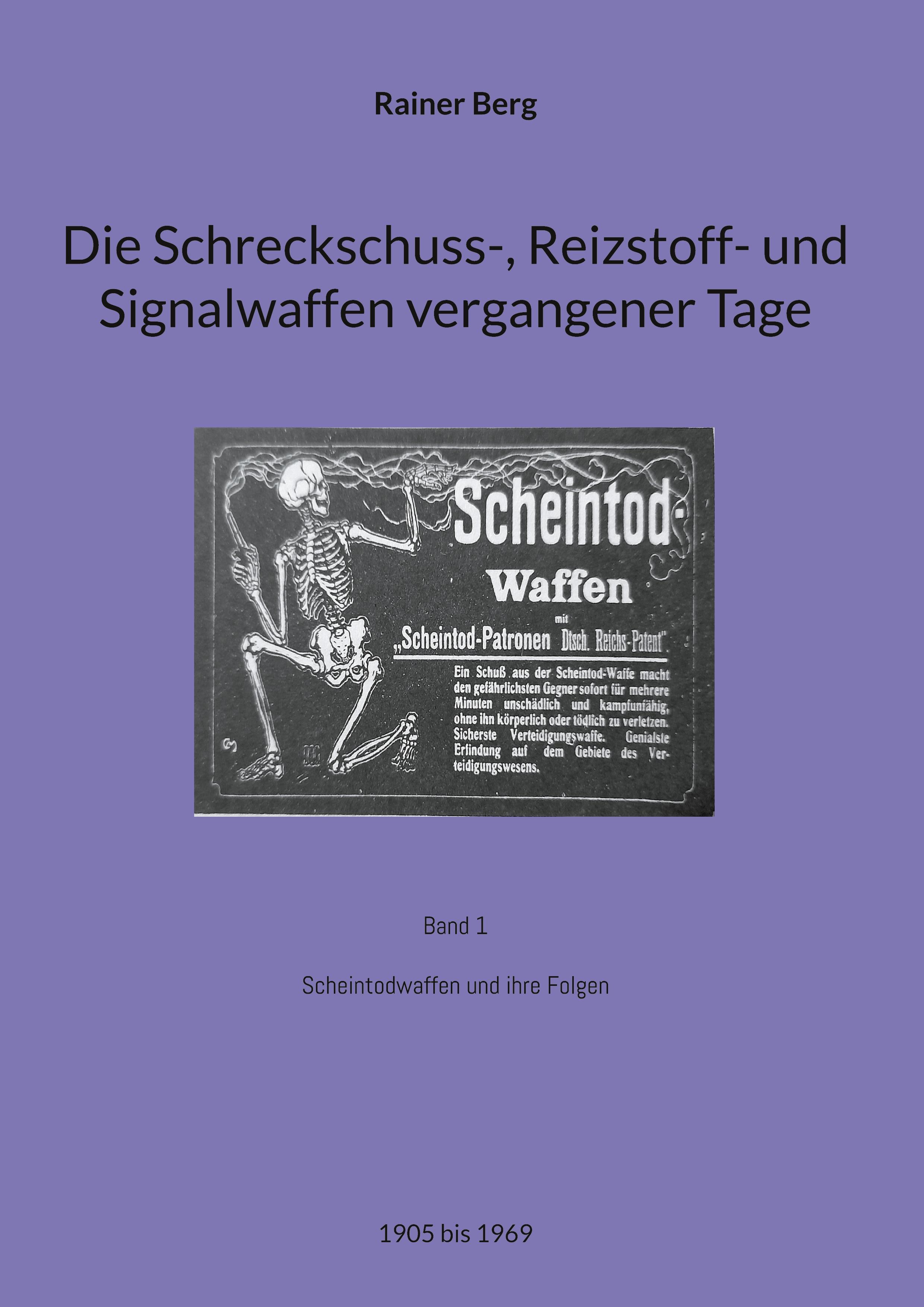 Vorderes Coverbild Die Schreckschuss-, Reizstoff- und Signalwaffen vergangener Tage